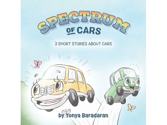 Spectrum of Cars: 3 Short Stories About Cars