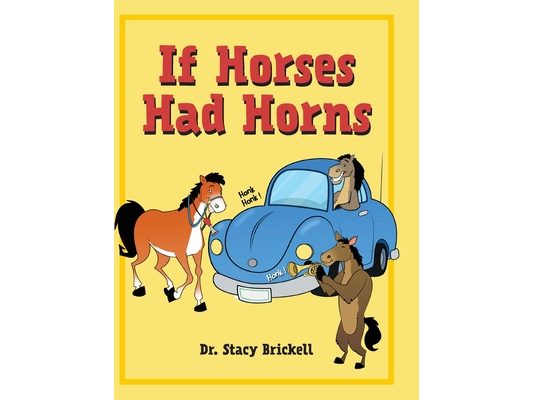 If Horses Had Horns