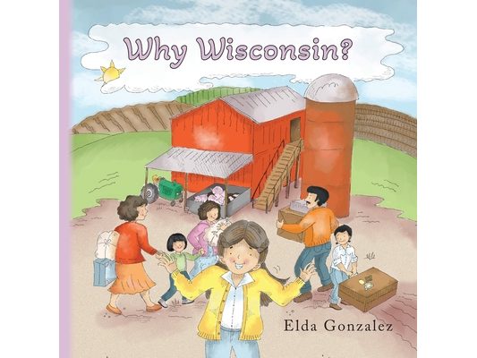 Why Wisconsin?