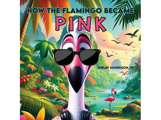 How the Flamingo Became Pink