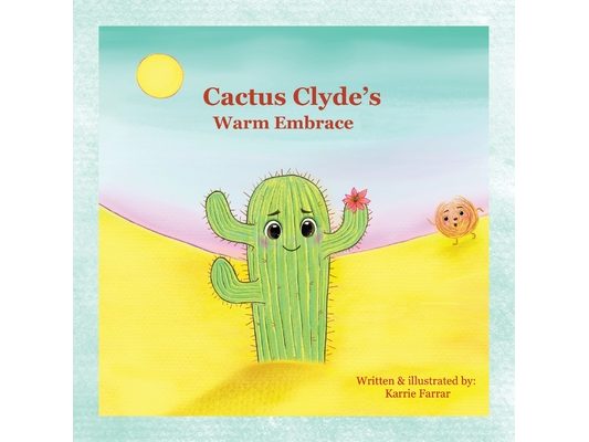 Cactus Clyde's Warm Embrace