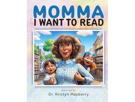 Momma I Want to Read