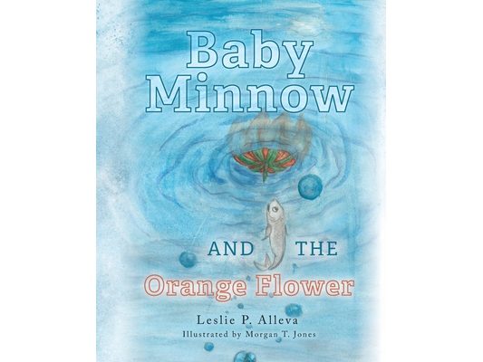 Baby Minnow and The Orange Flower
