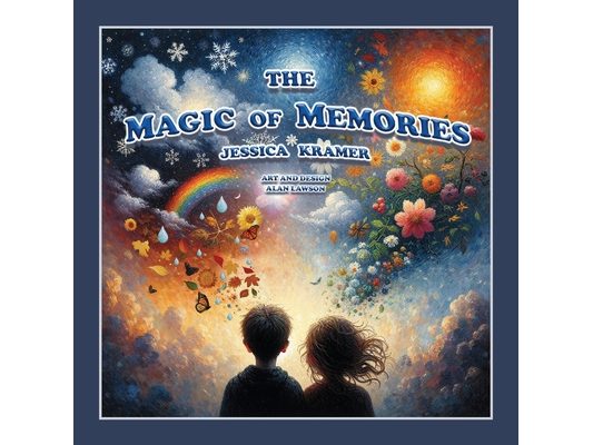 The Magic of Memories
