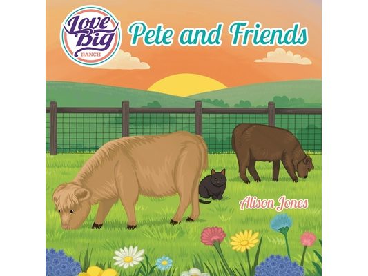 Love Big Ranch: Pete and Friends