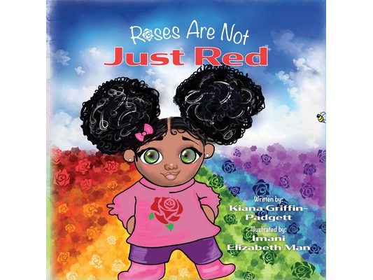 Roses Are Not Just Red