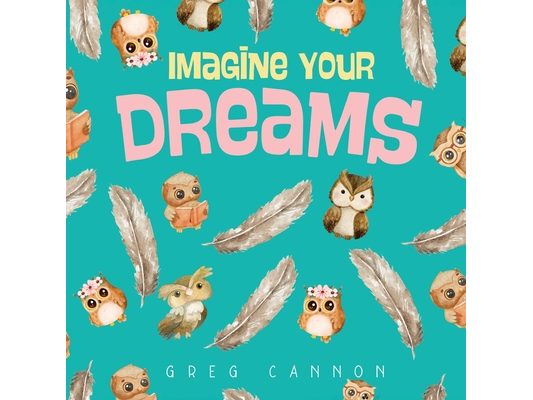 Imagine Your Dreams