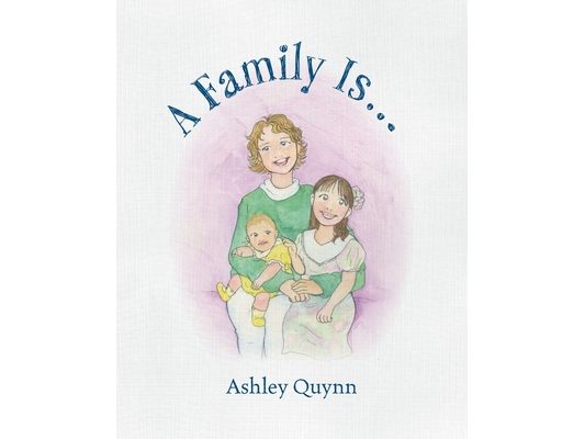 A Family Is...
