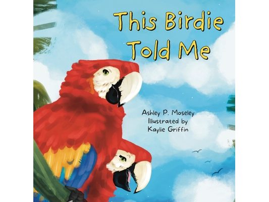 This Birdie Told Me