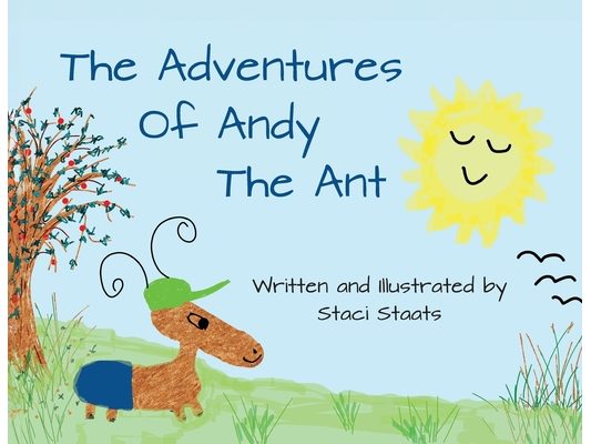 The Adventures of Andy the Ant