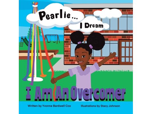 Pearlie ... I Dream: I am an Overcomer