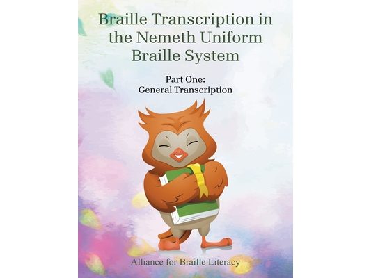 Braille Transcription with the Nemeth Uniform Braille System: Part One: General Transcription