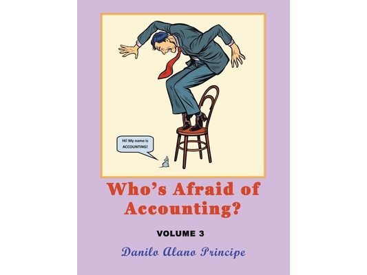 Who's Afraid of Accounting?: Volume 3