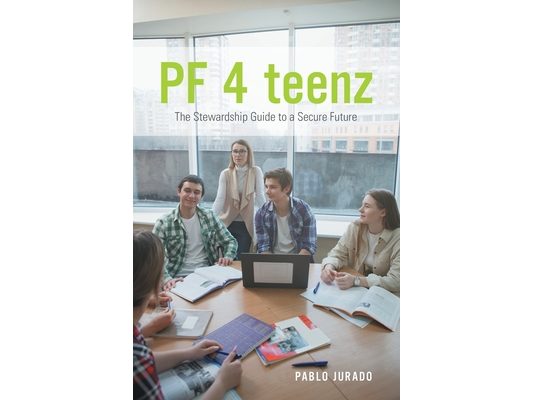 PF 4 teenz: The Stewardship Guide to a Secure Future