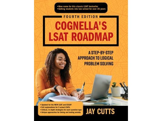 Cognella's LSAT Roadmap: A Step-by-Step Approach to Logical Problem Solving