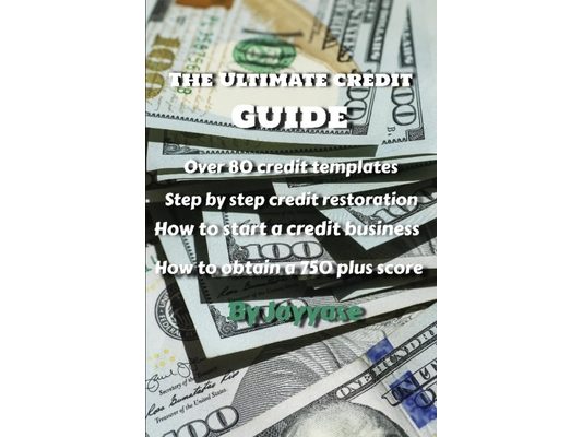 The Ultimate Credit Guide by Jayy Asee