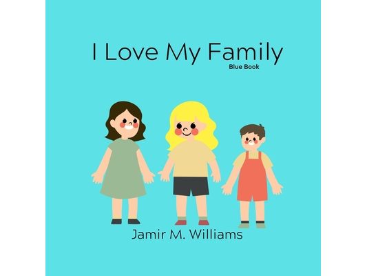 I Love My Family: Light Blue Book