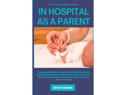 In hospital as a parent