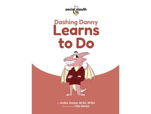 Dashing Danny Learns to Do