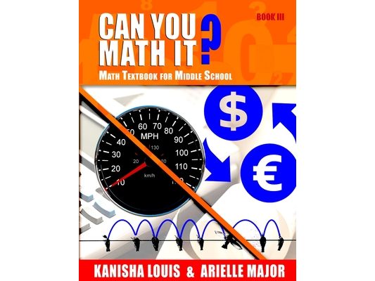 Can You Math It? Book III: Math Textbook for Middle School