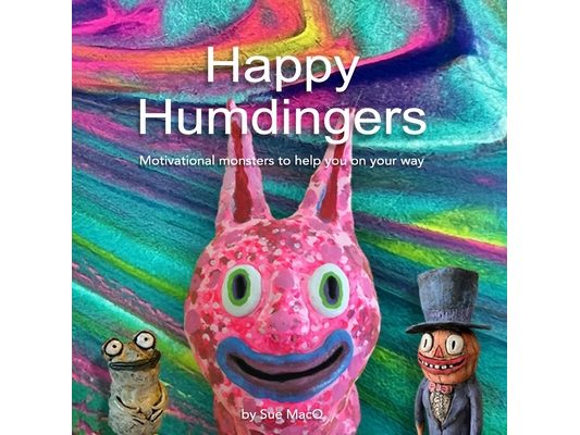 Happy Humdingers: Motivational Monsters to help you on your way