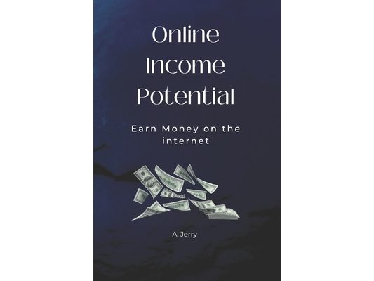 Online Income Potential: Earn Money on the Internet