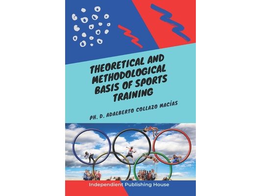 Theoretical and Methodological Basis of Sports Training