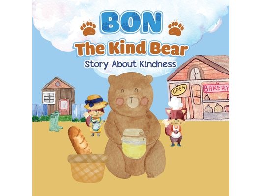 Bon The Bear: Story About Kindness - Learn about Big and Small with Bon - Bedtime Story for Kids