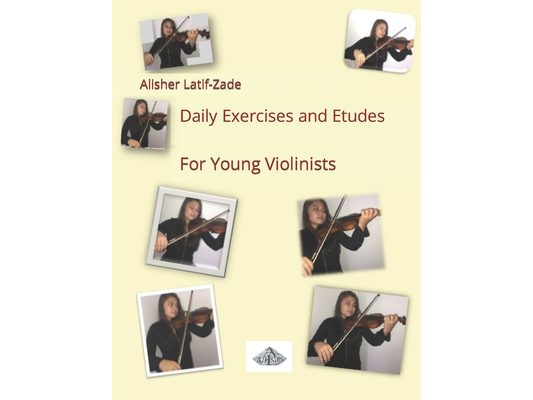 Daily Exercises and Etudes for very Young Violinists