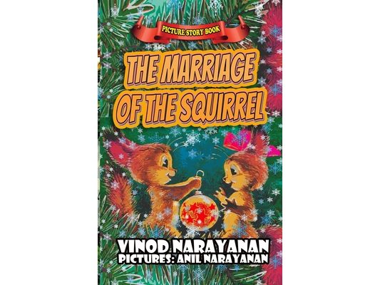 The marriage of the squirrel: Picture story book