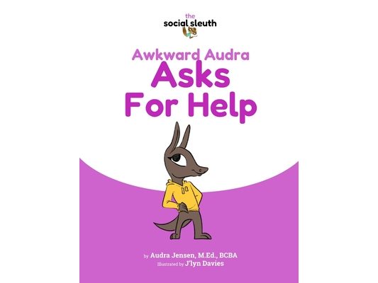 Awkward Audra Asks for Help