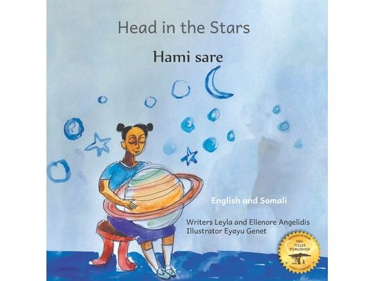 Head in the Stars: A Big Dream for A Little Girls in Somali and English