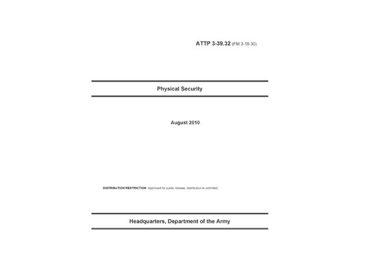 ATTP 3-39.32 (FM 3-19.30) Physical Security
