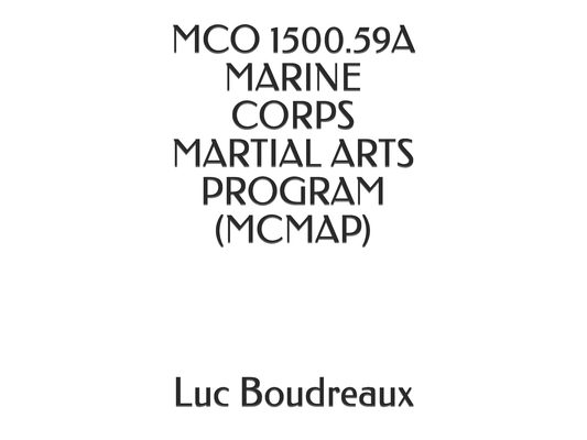 McO 1500.59a Marine Corps Martial Arts Program (McMap)