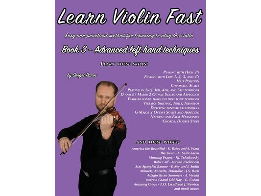Learn Violin Fast Book 3: Easy and practical method for learning to play the violin