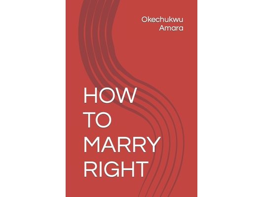 How to Marry Right