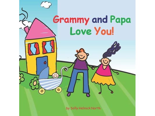 Grammy and Papa Love You!: baby boy version