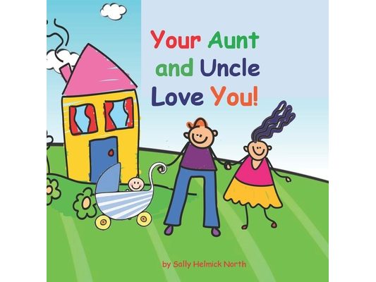 Your Aunt and Uncle Love You!: baby boy version