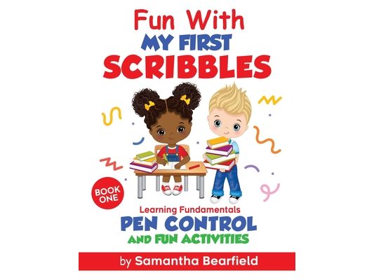 Fun with My First Scribbles: Book One