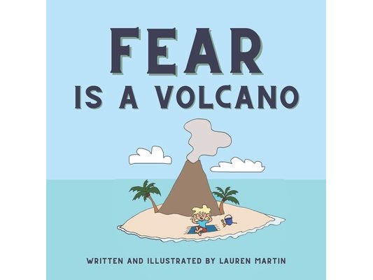 Fear is a Volcano
