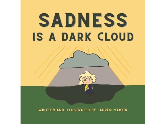 Sadness is a Dark Cloud