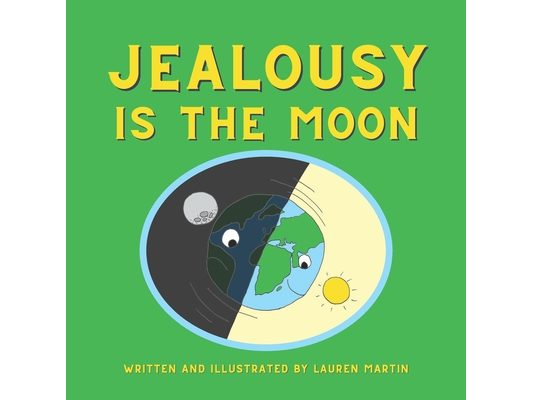 Jealousy is the Moon
