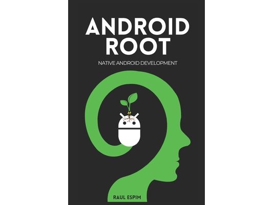 Android Root: Native Android Development
