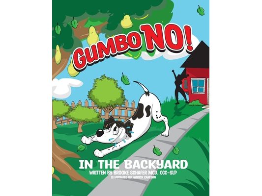 Gumbo NO!: In the Backyard