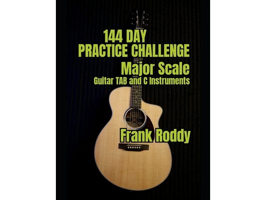 144 Day Practice Challenge: Major Scales: Guitar TAB