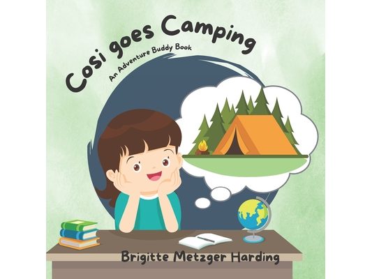 Cosi Goes Camping: an Adventure Buddy book
