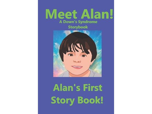Meet Alan!: Alan's First Storybook