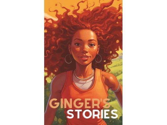 Gingers Stories: Nurturing The Self and Connecting With Others