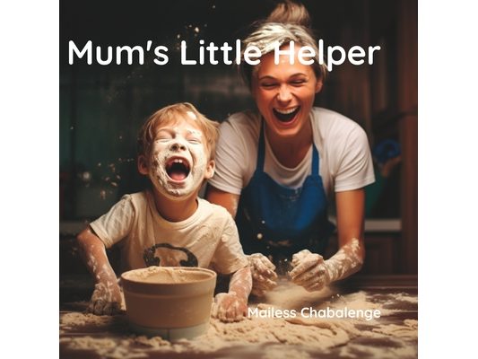 Mum's Little Helper: A Delightful Story of a Child's Daily Adventure