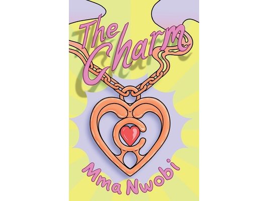 The Charm (No. 1): A Children's Book About Courage